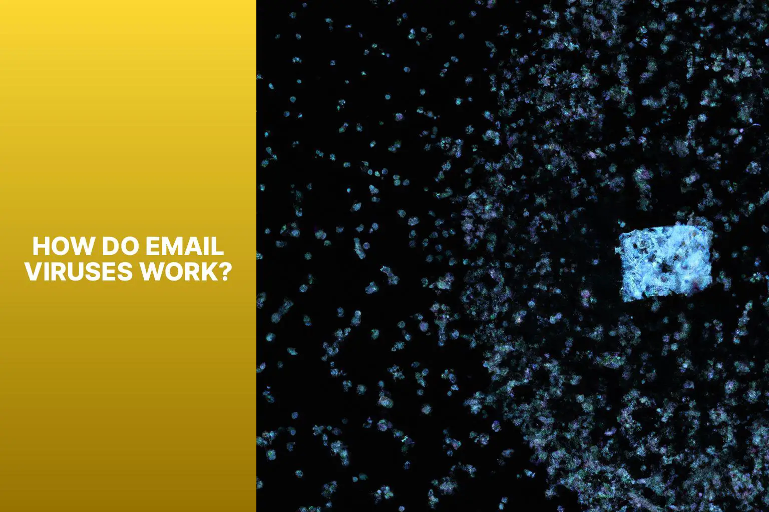 How Do Email Viruses Work? - can your computer become infected with a virus via email 
