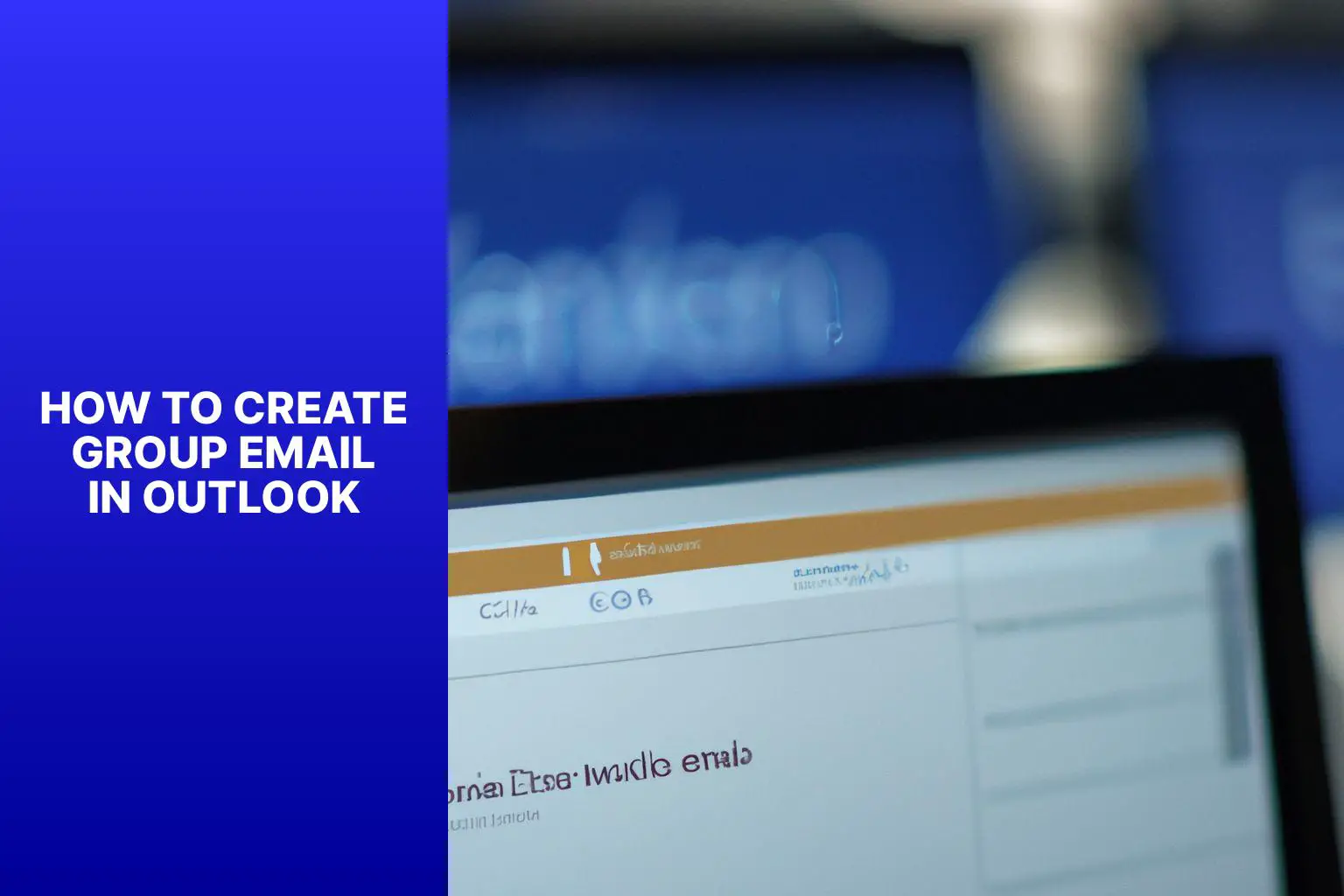 Step-by-Step Guide to Creating Group Email in Outlook