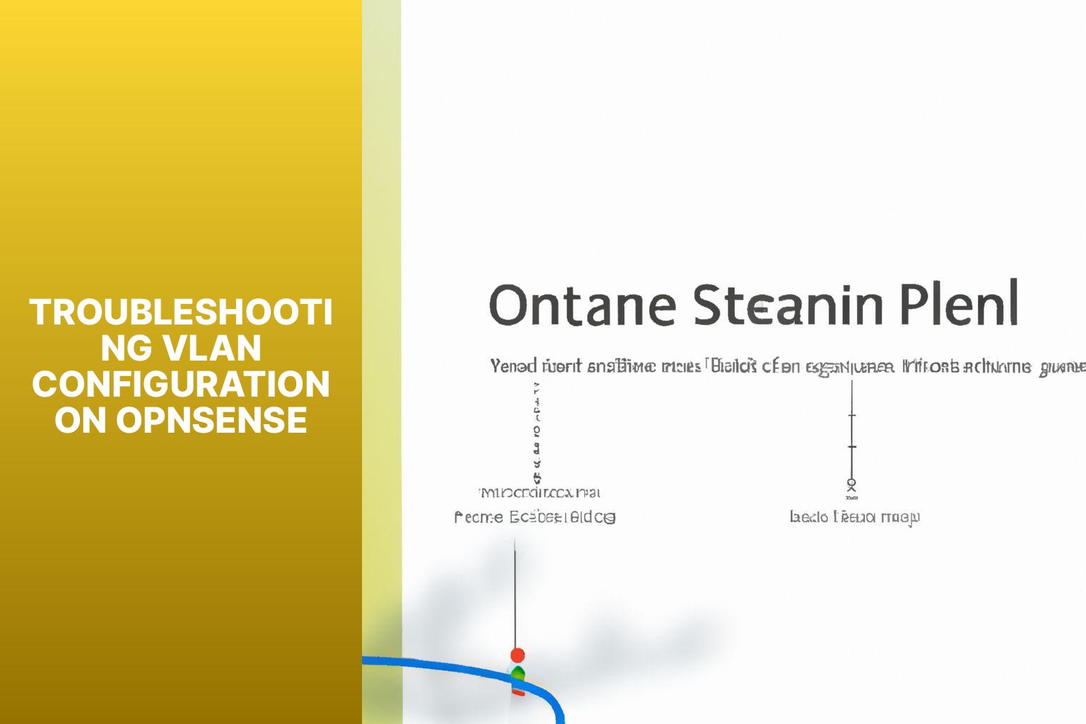 Troubleshooting VLAN Configuration on OPNSense - How to create VLAN Ports on OPNSense 