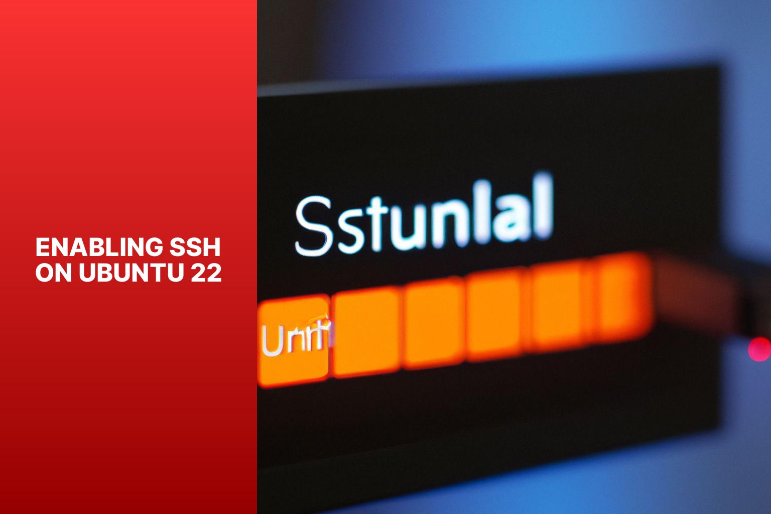 Enabling SSH on Ubuntu 22 - how to enable ssh on ubuntu 22 