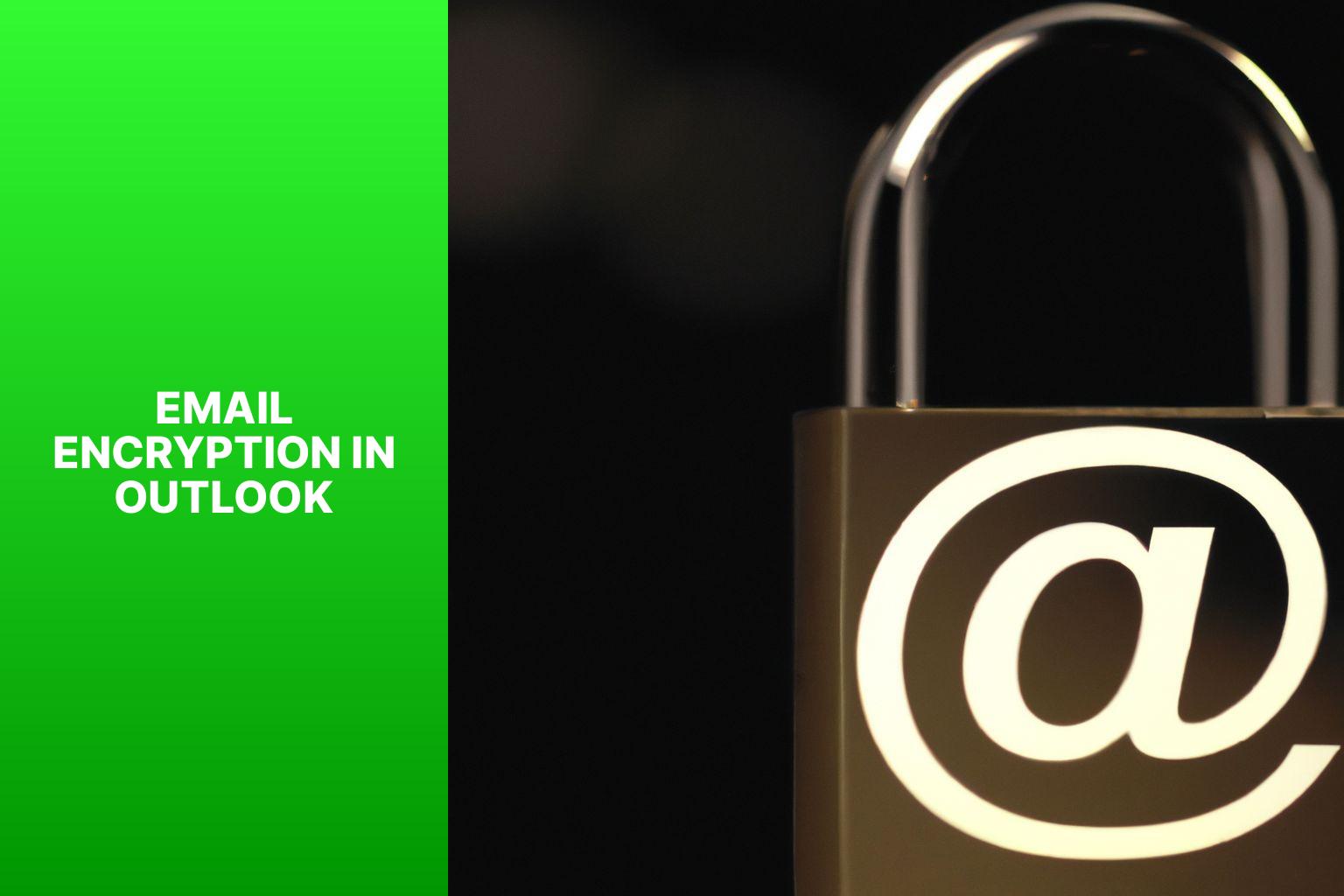 Email Encryption in Outlook - how to encrypt email in outlook 