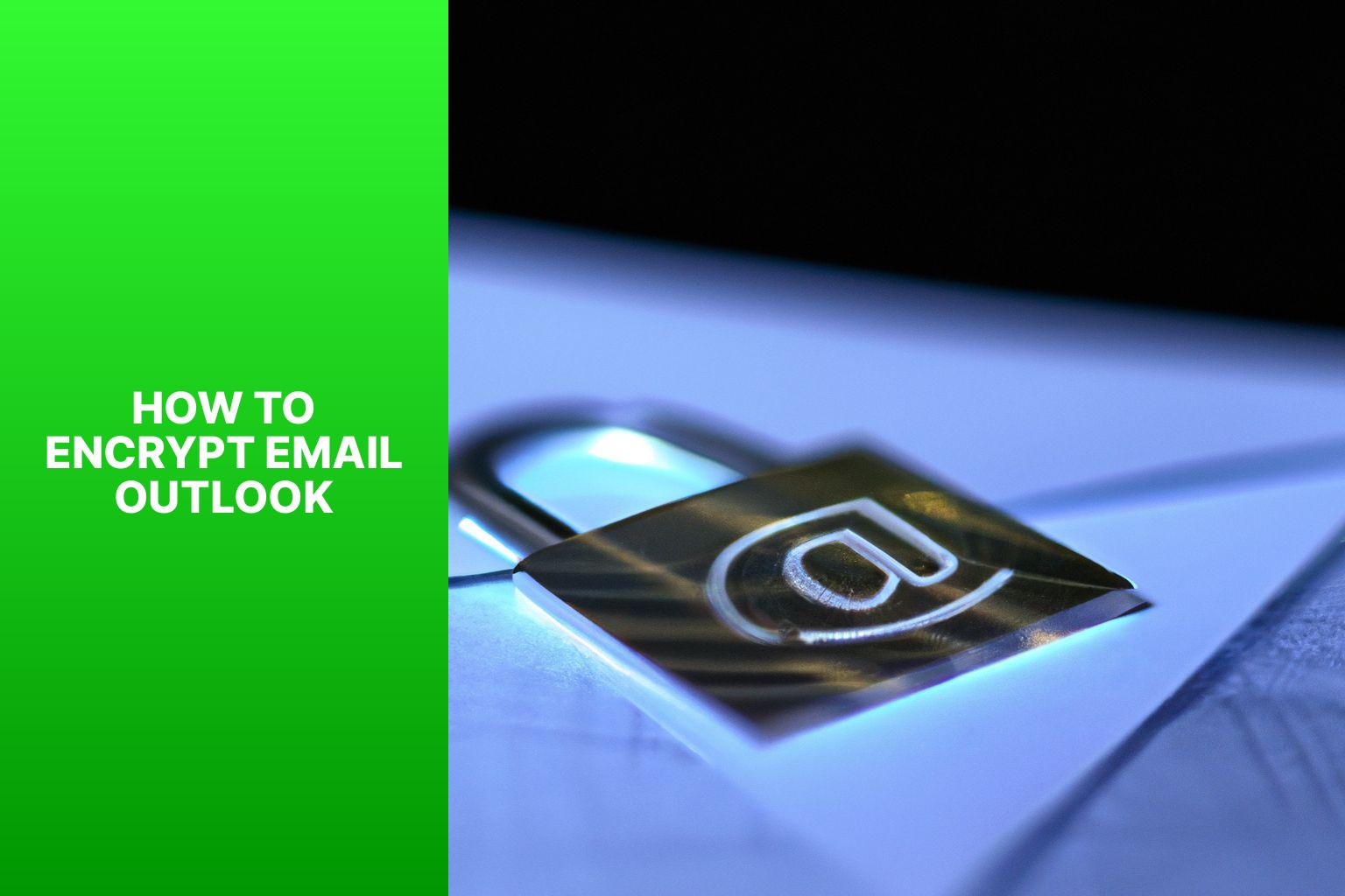 Encrypt Email in Outlook how to encrypt email outlookgy71