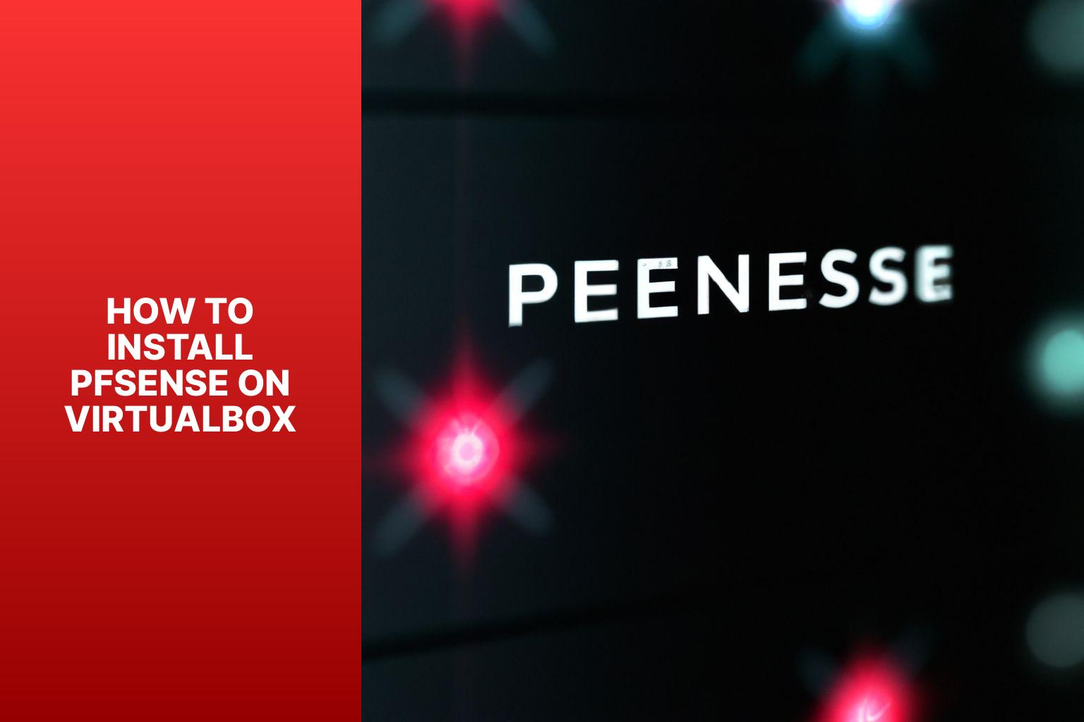 Install pfSense on VirtualBox how to install pfsense on