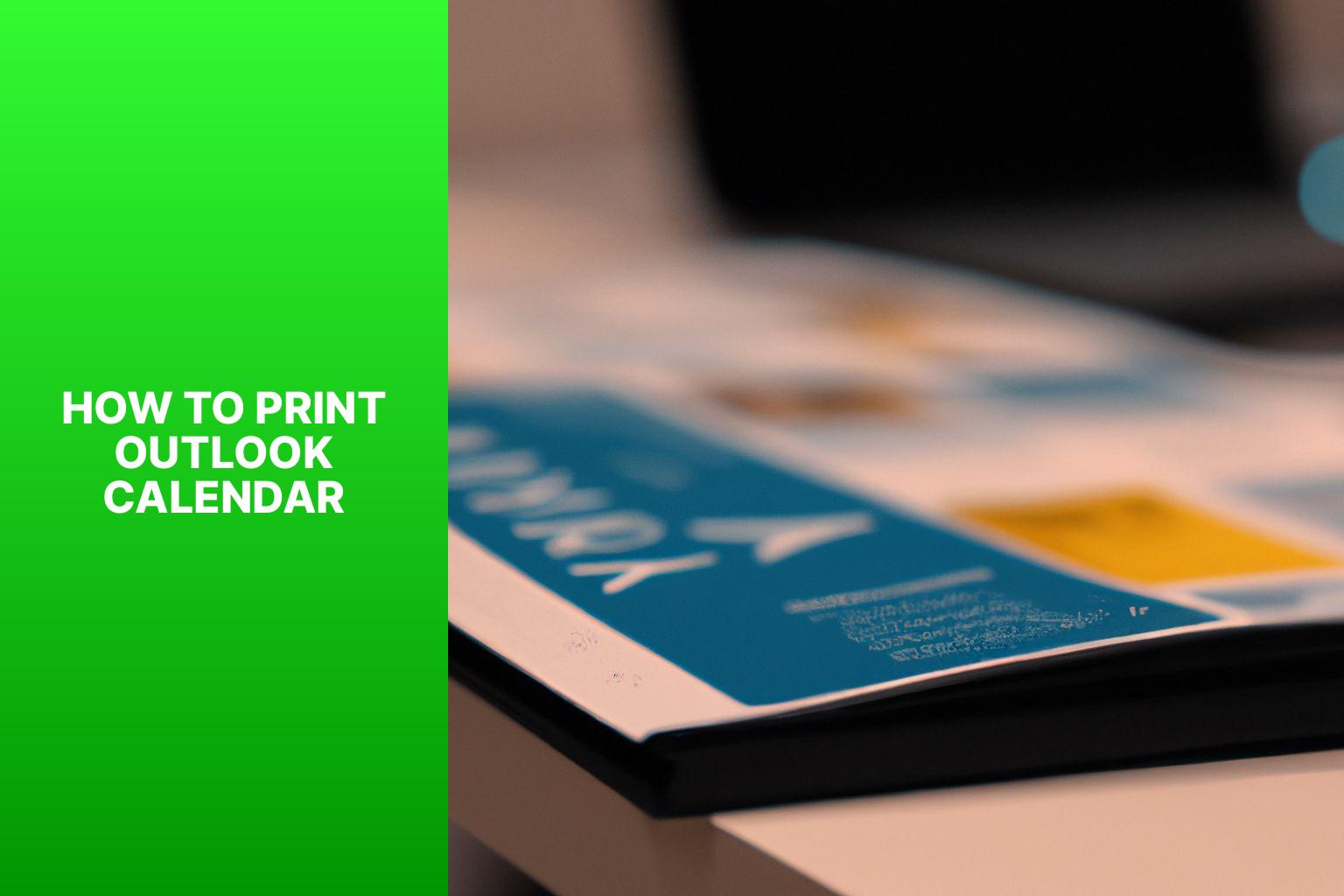 A Complete Guide on How to Print Outlook Calendar for Effective Time Management