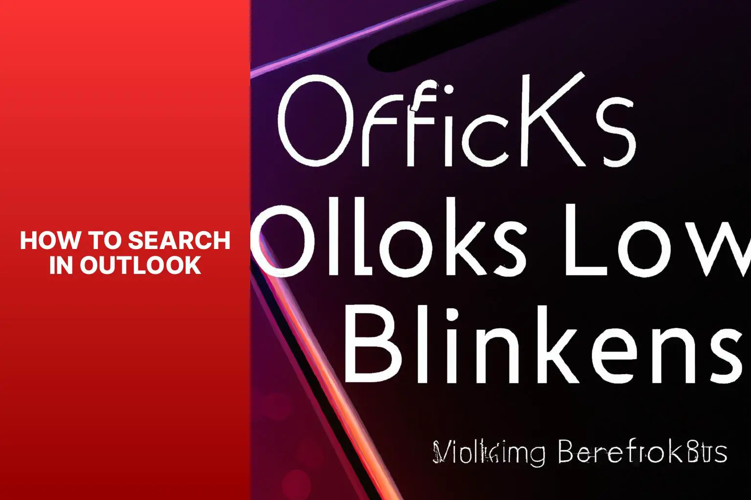 Outlook Search Tips: A Step-by-Step Guide for Efficient Searching