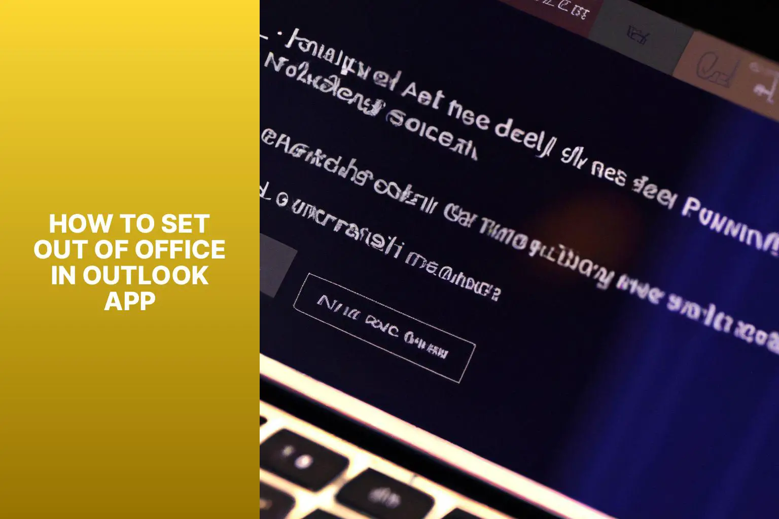 A Step-by-Step Guide on Setting Out of Office in Outlook App