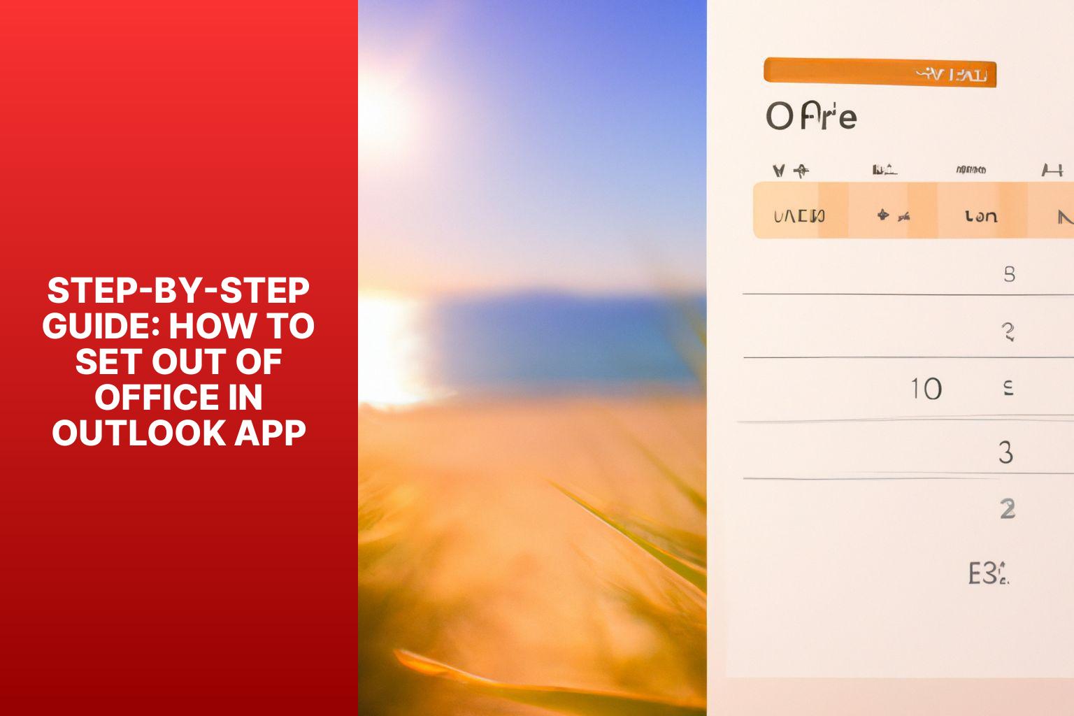Step-by-Step Guide: How to Set Out of Office in Outlook App - how to set out of office in outlook app 