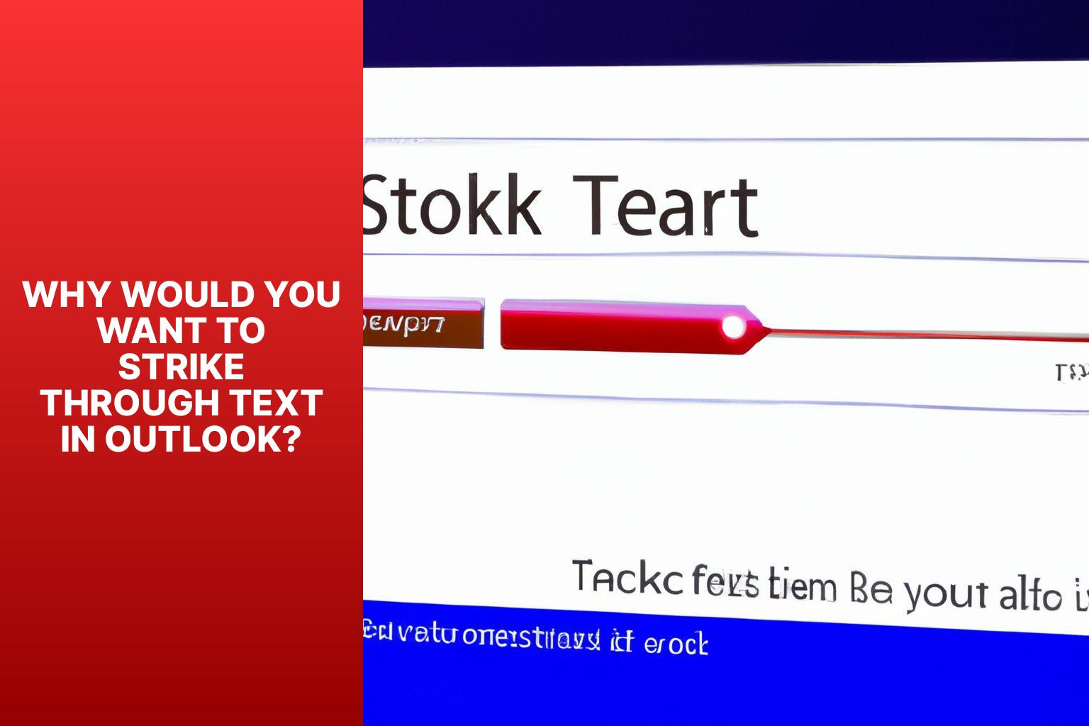 Why Would You Want to Strike Through Text in Outlook? - how to strike through text in outlook 