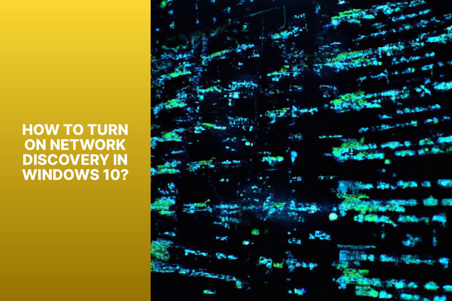 How to Turn On Network Discovery in Windows 10? - how to turn on network discovery windows 10 