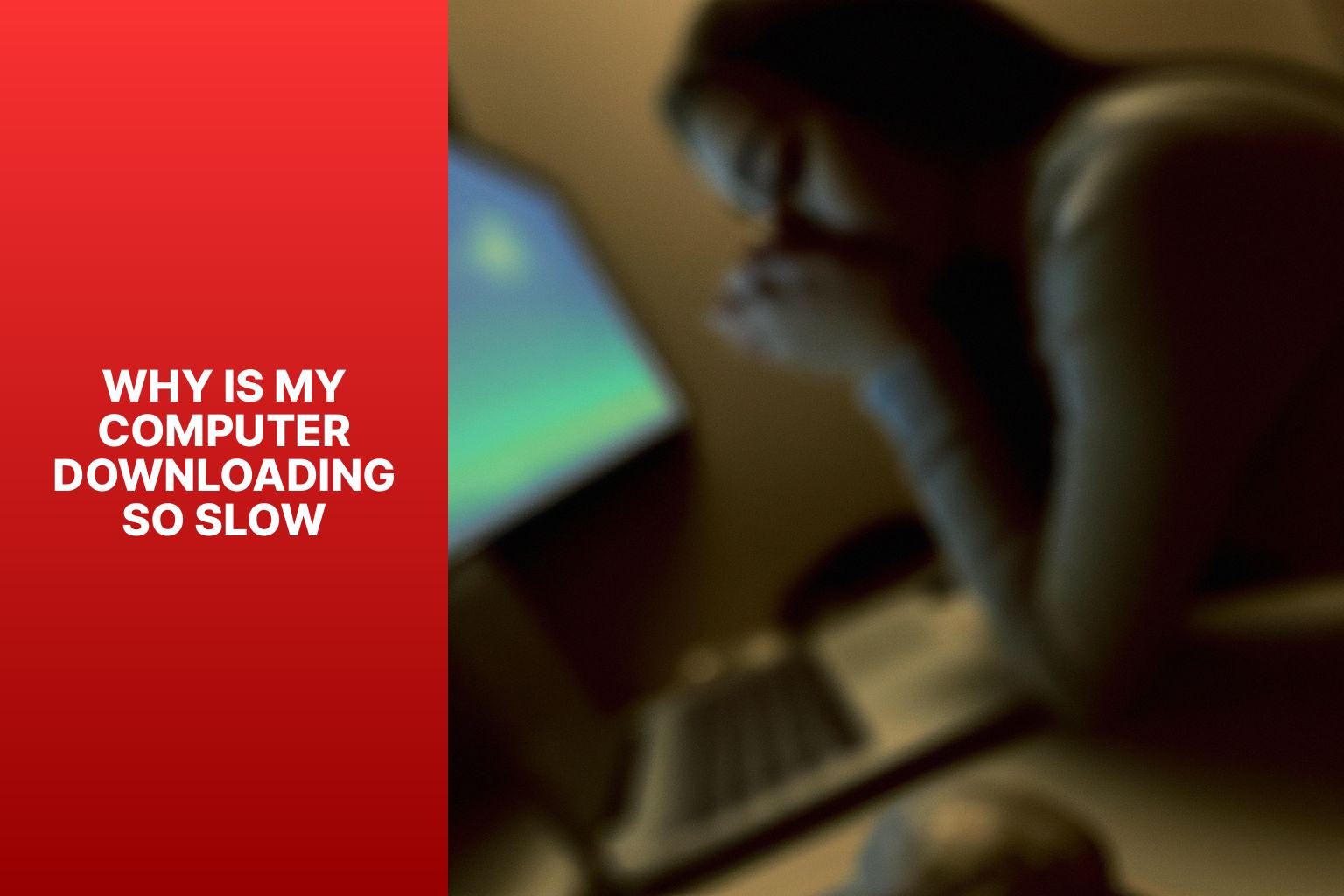 slow computer downloads why is my computer downloading so slowe2kh